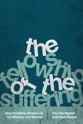 Paperback book titled "The Fellowship of the Suffering" by IVP, featuring a cover with a serene landscape and book title.
