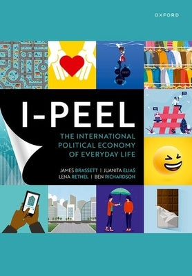 I-Peel: The International Political Economy of Everyday Life Paperback Oxford University Press, USA