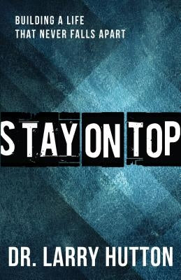 Stay on Top Paperback Harrison House