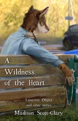 A Wildness of the Heart Paperback Madison Scott-Clary