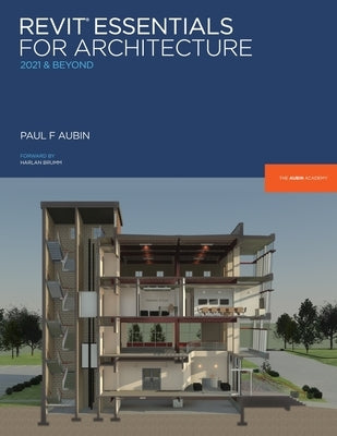 Revit Essentials for Architecture: 2021 and beyond Paperback G3b Press