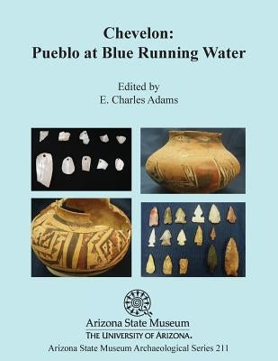 Chevelon: Pueblo at Blue Running Water Paperback Arizona State Museum