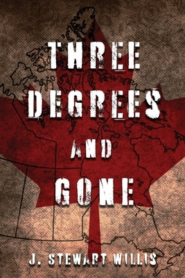 Three Degrees and Gone Paperback Authors' Tranquility Press