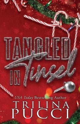 Tangled in Tinsel Paperback Trilina Pucci Books LLC