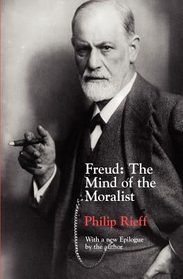 Freud: The Mind of the Moralist Paperback University of Chicago Press
