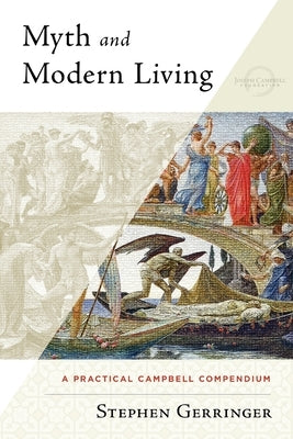Myth and Modern Living Paperback Joseph Campbell Foundation