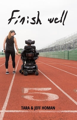 Finish Well Paperback Independently Published