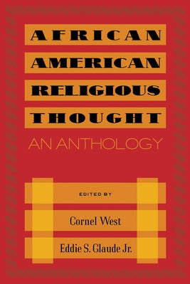 African American Religious Thought: An Anthology Paperback Westminster John Knox Press