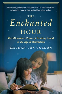 The Enchanted Hour: The Miraculous Power of Reading Aloud in the Age of Distraction Paperback Harper Paperbacks