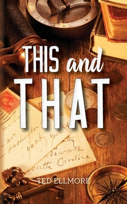 This and That Paperback Palmetto Publishing