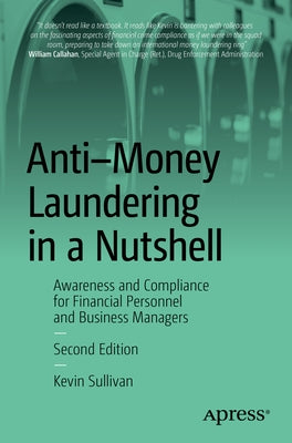 Anti-Money Laundering in a Nutshell: Awareness and Compliance for Financial Personnel and Business Managers Paperback Apress