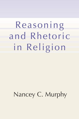 Reasoning and Rhetoric in Religion Paperback Wipf & Stock Publishers