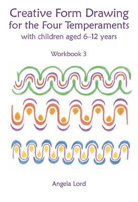 Paperback workbook titled Creative Form Drawing for the Four Temperaments by Hawthorn Press, designed for children aged 6-12.