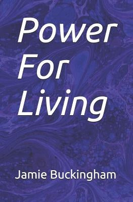 Power For Living Paperback Createspace Independent Publishing Platform