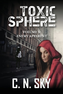 Toxic Sphere: Volume 3: Enemy Apparent Paperback MindStir Media