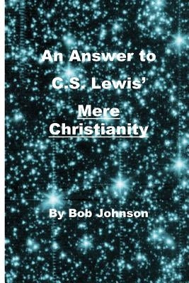 An Answer to C.S. Lewis' Mere Christianity Paperback World Union of Deists