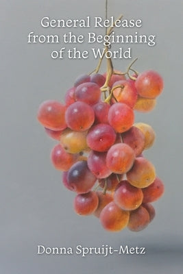 General Release from the Beginning of the World Paperback Parlor Press