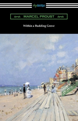 Within a Budding Grove Paperback Digireads.com