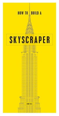 How to Build a Skyscraper Paperback Firefly Books