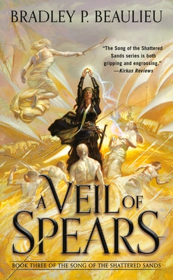A Veil of Spears by Beaulieu, Bradley P.