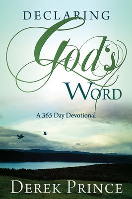 Declaring God's Word: A 365-Day Devotional Whitaker House