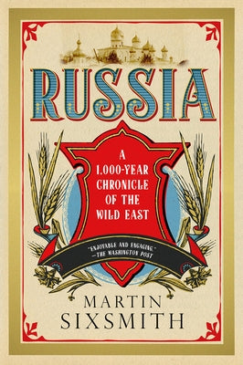 Russia: A 1,000 Year Chronicle of the Wild East Paperback Abrams Press