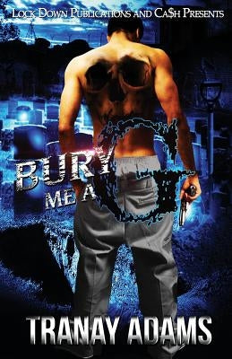 Bury Me A G Paperback Lock Down Publications