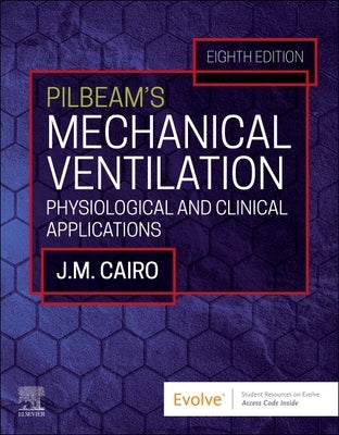 Pilbeam's Mechanical Ventilation: Physiological and Clinical Applications Paperback Elsevier