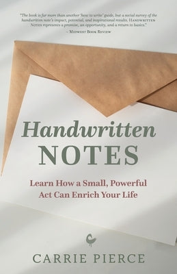 Handwritten Notes: Learn How a Small, Powerful Act Can Enrich Your Life Paperback Bard Corporation