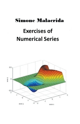 Exercises of Numerical Series Paperback Simone Malacrida