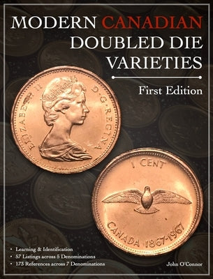 Modern Canadian Doubled Die Varieties - First Edition Paperback J.W. Numismatics
