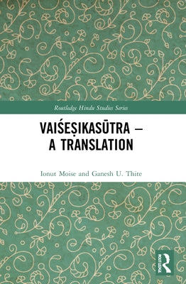 Vaiśeṣikasūtra - A Translation Paperback Routledge