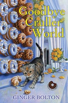 Goodbye Cruller World Kensington Publishing Corporation