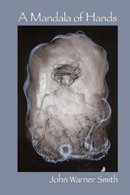A Mandala of Hands Paperback Aldrich Press