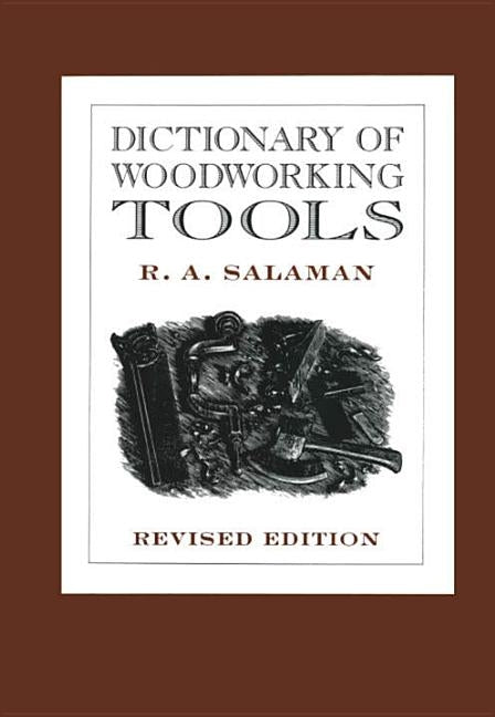 Dictionary of Woodworking Tools Paperback Astragal Press