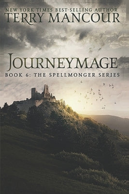 Journeymage: Book Six Of The Spellmonger Series Paperback Independently Published