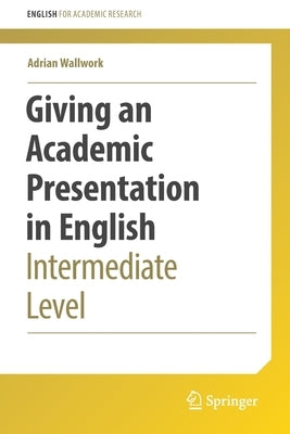 Paperback book titled "Giving an Academic Presentation in English: Intermediate Level" by Springer, showing the cover with text and design.