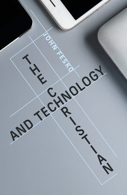 The Christian and Technology Paperback EP BOOKS