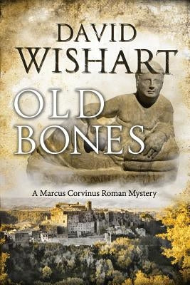 Old Bones Paperback Createspace Independent Publishing Platform