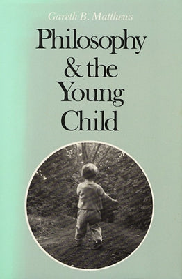 Philosophy and the Young Child Paperback Harvard University Press