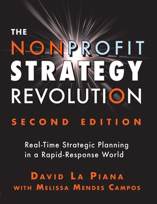 The Nonprofit Strategy Revolution: Real-Time Strategic Planning in a Rapid-Response World Paperback Fieldstone Alliance