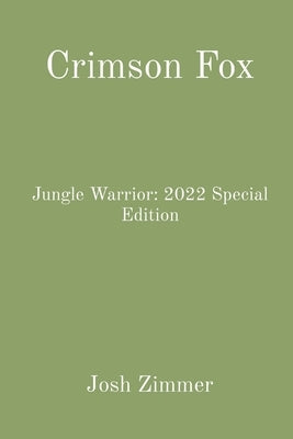 Crimson Fox: Jungle Warrior: 2022 Special Edition Paperback Superstar Speedsters