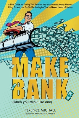 Make Bank (when you think like one) 100 Percent Terry Cloth