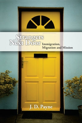 Paperback book titled "Strangers Next Door" by IVP, focusing on immigration, migration, and mission themes.