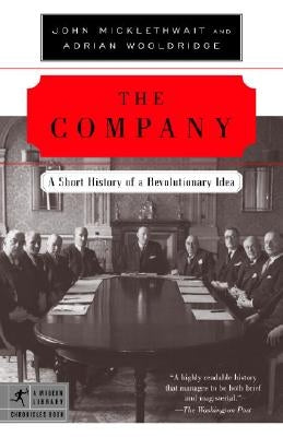 The Company: A Short History of a Revolutionary Idea Modern Library
