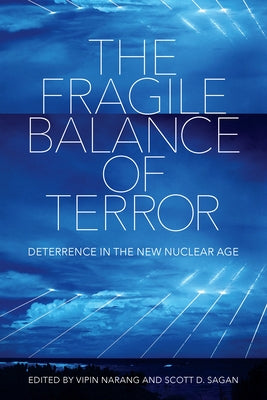 The Fragile Balance of Terror: Deterrence in the New Nuclear Age Paperback Cornell University Press