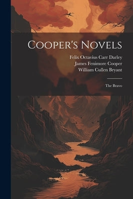 Cooper's Novels: The Bravo Paperback Legare Street Press