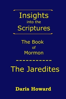 The Book of Mormon: The Jaredites Paperback Publishing Inspiration