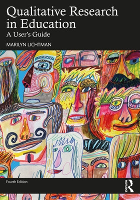 Qualitative Research in Education: A User's Guide Paperback Routledge