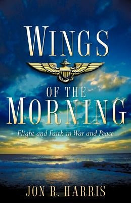 Wings of the Morning Paperback Xulon Press